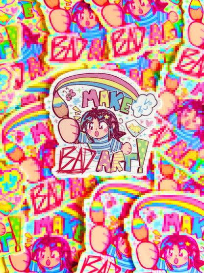 MAKE BAD ART sticker!